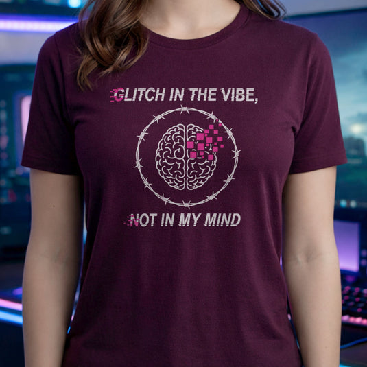 Translation missing: en.Maroon tee with Glitch In The Vibe text, a pixelated brain inside barbed wire, and text Not In My Mind