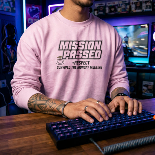 Translation missing: en.Light pink sweatshirt reading Mission Passed Respect Survived Monday Meeting