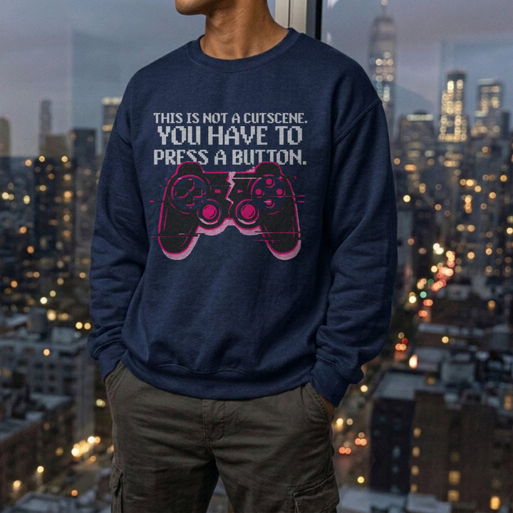Translation missing: en.Navy Crewneck Sweatshirt Gamepad Graphic Text Reading, This Is Not a Cutscene Gaming 