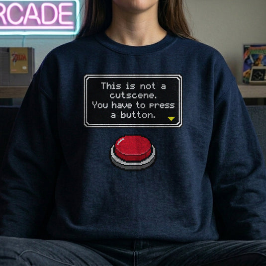 Translation missing: en.Navy Crewneck Sweatshirt Pixel Button Graphic With Text, This Is Not A Cutscene You Have To Press A Button