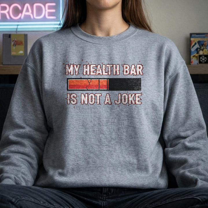 Translation missing: en.Sports grey Crewneck Sweatshirt Health Bar graphic Reading, My Health Bar Not A Joke